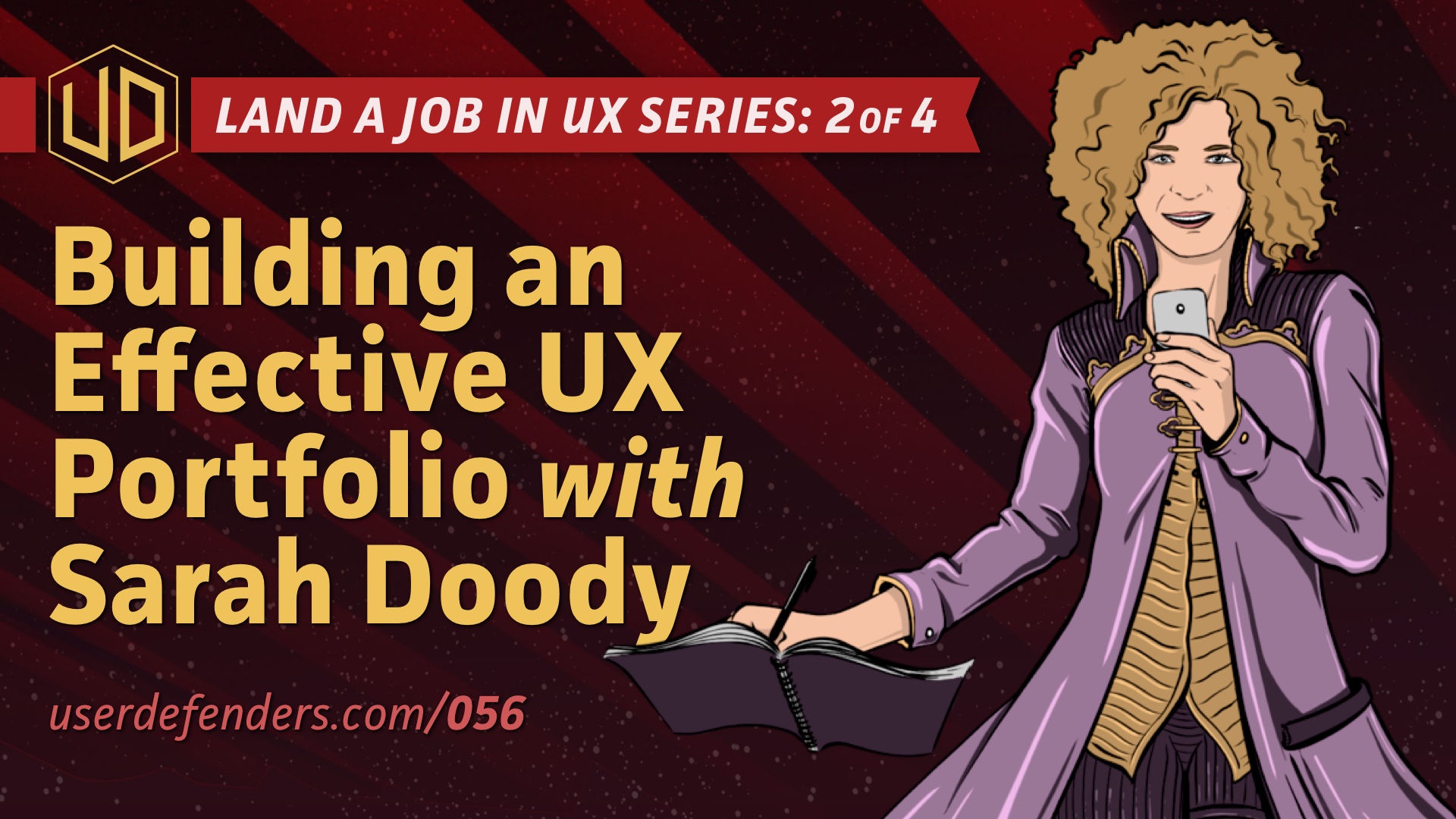 Sarah Doody on User Defenders podcast Building an Effective UX Portfolio