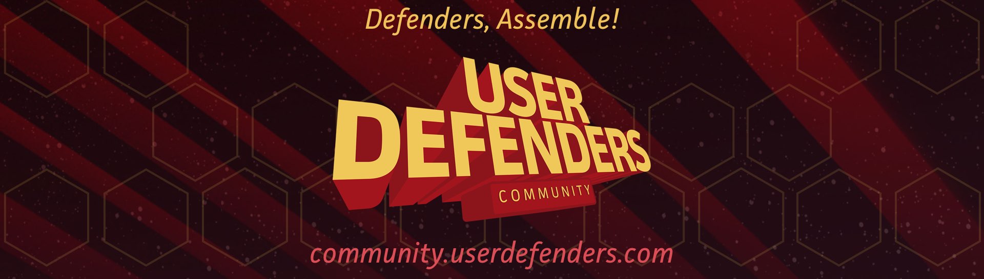 User Defenders: Community - Defenders, Assemble!